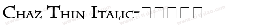 Chaz Thin Italic字体转换
